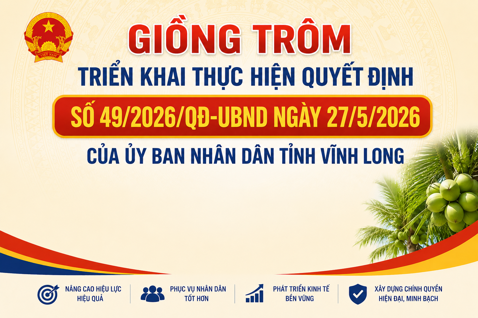 Xã Giồng Trôm  triển khai thực hiện Quyết định số 49/2026/QĐ-UBND ngày 27/5/2026
của Ủy ban nhân dân tỉnh Vĩnh Long