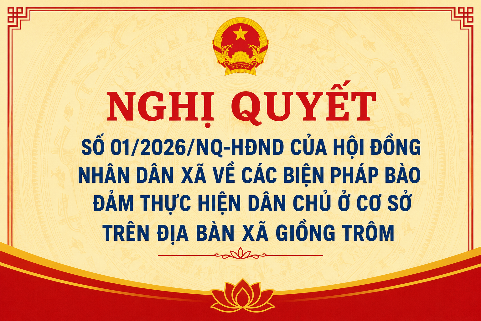 Triển khai thực hiện Nghị quyết
số 01/2026/NQ-HĐND của Hội đồng
nhân dân xã về các biện pháp bảo
đảm thực hiện dân chủ ở cơ sở
rên địa bàn xã Giồng Trôm